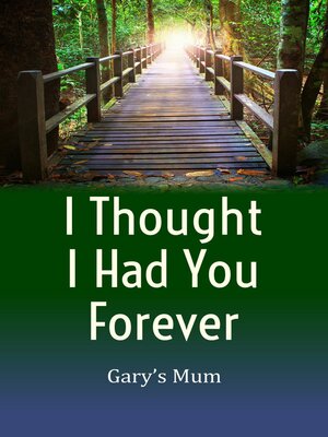 cover image of I Thought I Had You Forever